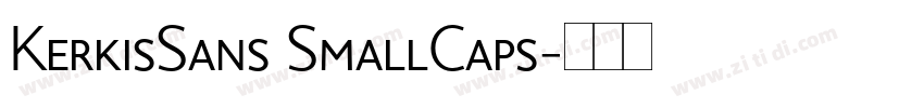 KerkisSans SmallCaps字体转换 KerkisSans SmallCaps字体转换